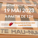 Fermeture exceptionnelle 19 mai 2023 Fermeture exceptionnelle 19 mai 2023