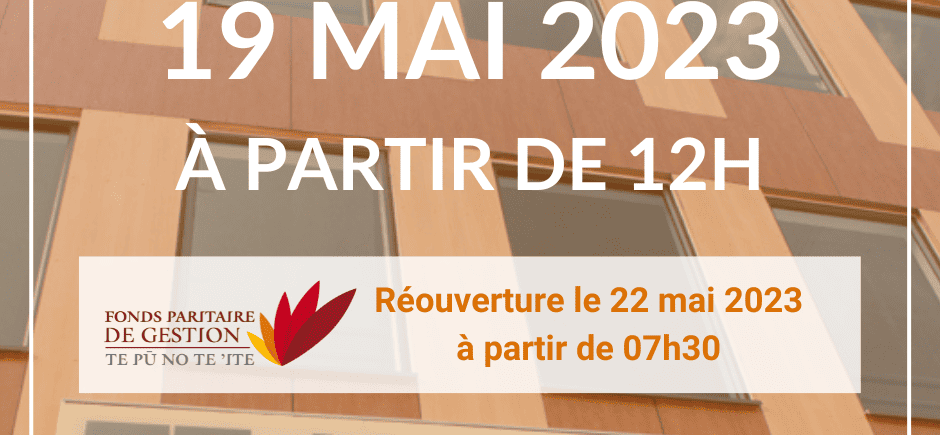 Fermeture exceptionnelle 19 mai 2023