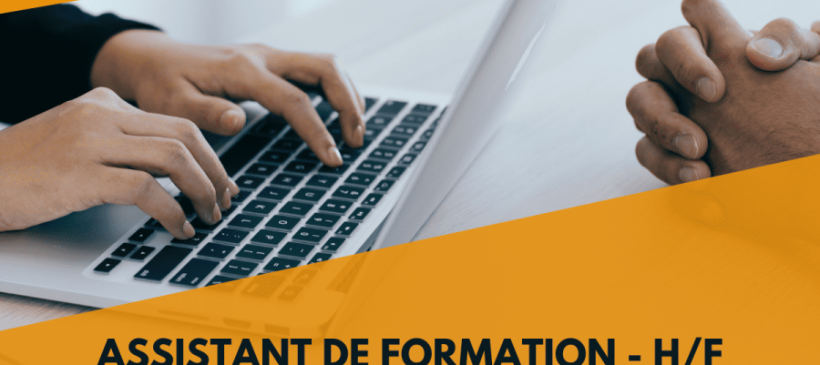 Recrutement clos – Assistant de formation – CDD 6 mois de remplacement